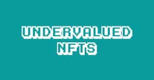 undervalued NFTs