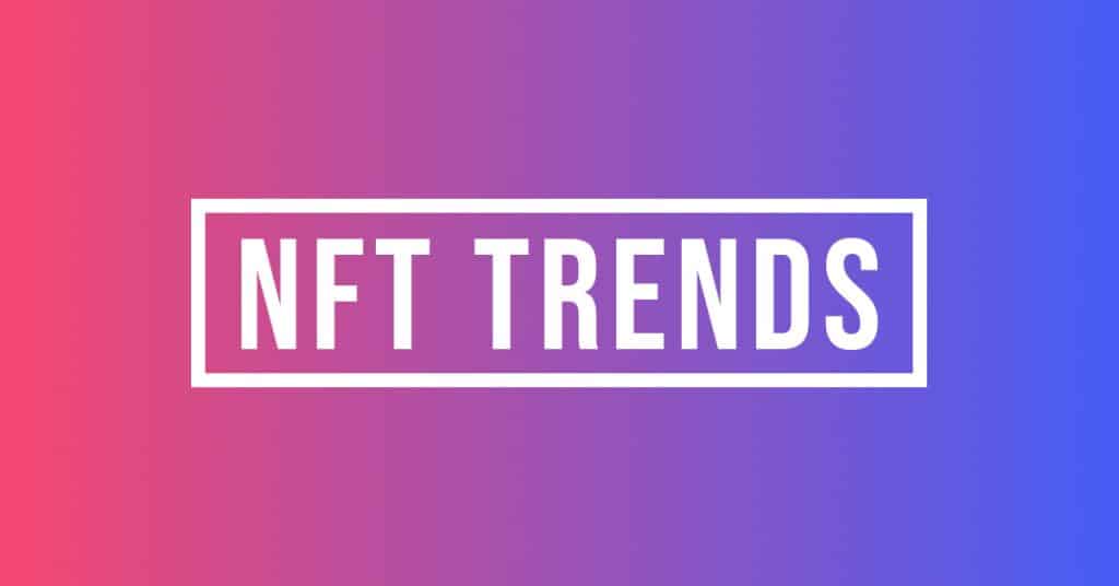 nft trends