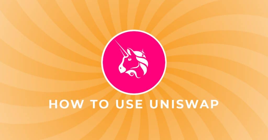 HOW TO USE UNISWAP