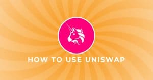 HOW TO USE UNISWAP