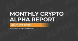 Monthly Alpha Report - August 2022