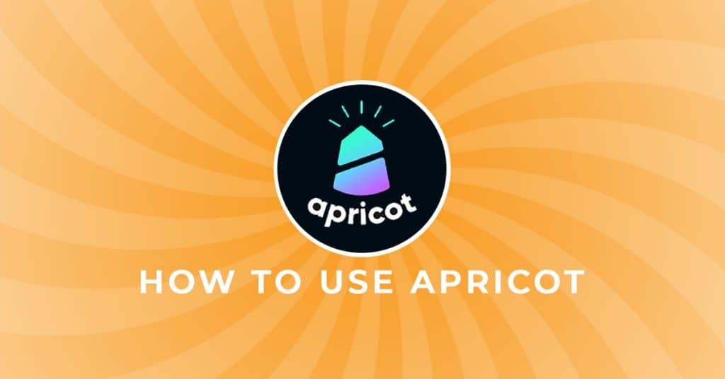 How To Use Apricot Finance