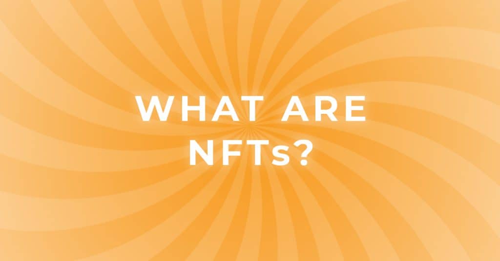What are NFTs