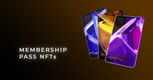 Membership Pass NFTs