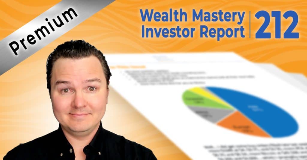 Wealth Mastery Premium Investor Report 212