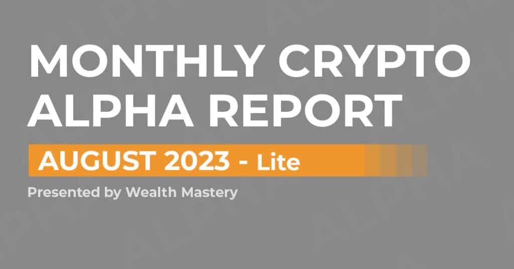 Monthly Crypto Alpha Report - August 2023 - - 2023