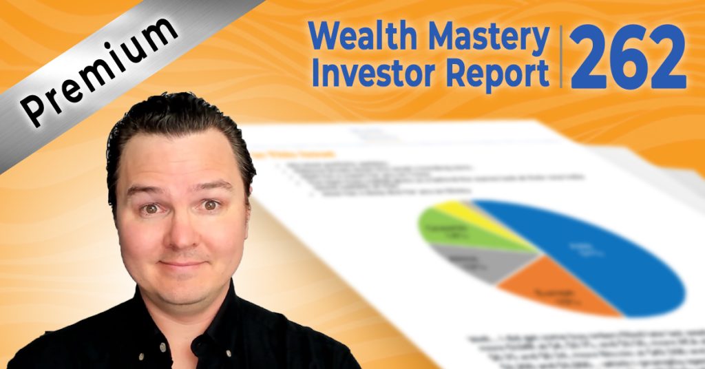 Premium Investor Report #262