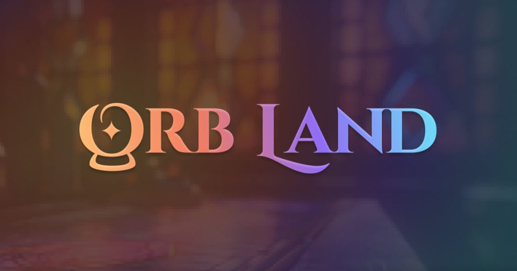 Orb Land
